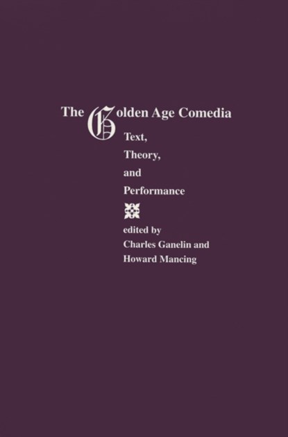 Golden Age Comedia, Charles Ganelin - Paperback - 9781557530868