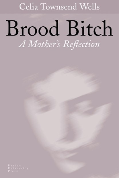 Brood Bitch, Celia Townsend Wells - Gebonden - 9781557532367
