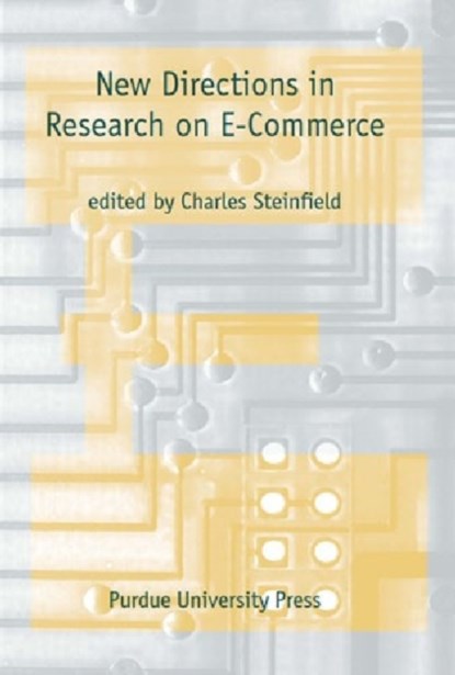 New Directions in Research on Electronic Commerce, Charles Steinfield - Gebonden - 9781557532398