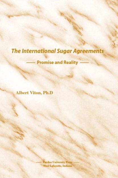 The International Sugar Agreements, Albert Viton - Paperback - 9781557533449