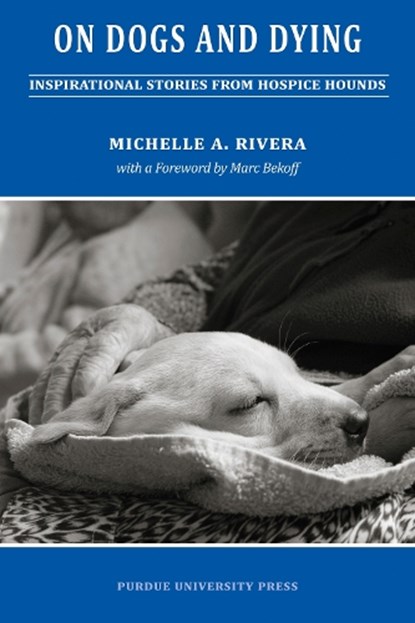 On Dogs and Dying, Michelle Rivera - Paperback - 9781557535603
