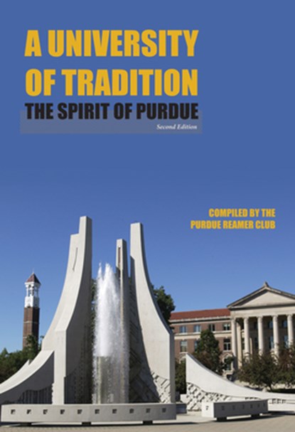 A University of Tradition, Purdue Reamer Club - Gebonden - 9781557536303