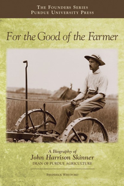 For the Good of the Farmer, Frederick Whitford - Gebonden - 9781557536433