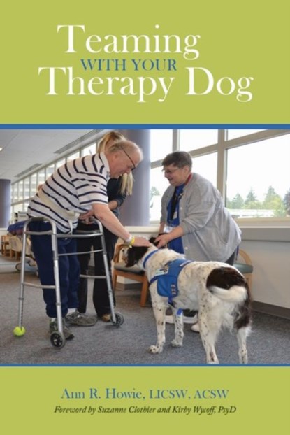 Teaming With Your Therapy Dog, Ann  R. Howie - Paperback - 9781557537034