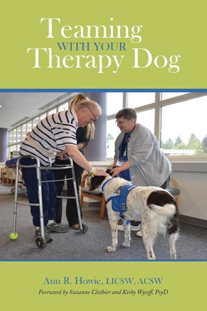Teaming with Your Therapy Dog, Ann R. Howie - Paperback - 9781557537034