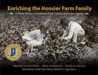 Enriching the Hoosier Farm Family, WHITFORD,  Frederick ; Harmeyer, Neal ; Hovde, David M. - Gebonden - 9781557537430