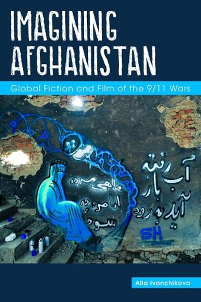 Imagining Afghanistan, Alla Ivanchikova - Paperback - 9781557538468