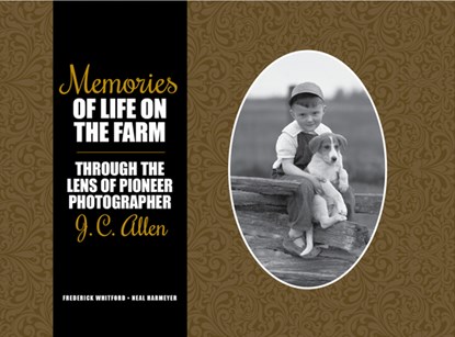 Memories of Life on the Farm, Frederick Whitford ; Neal Harmeyer - Gebonden - 9781557538666