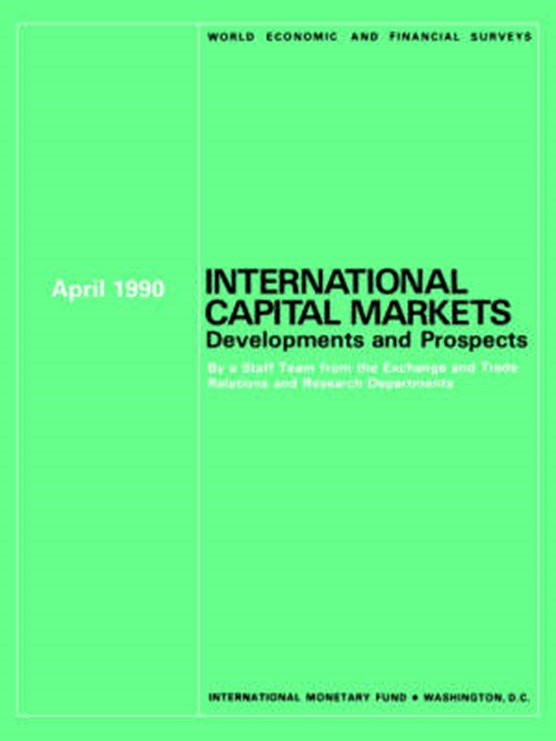 International Capital Markets : Developments and Prospects, April 1990