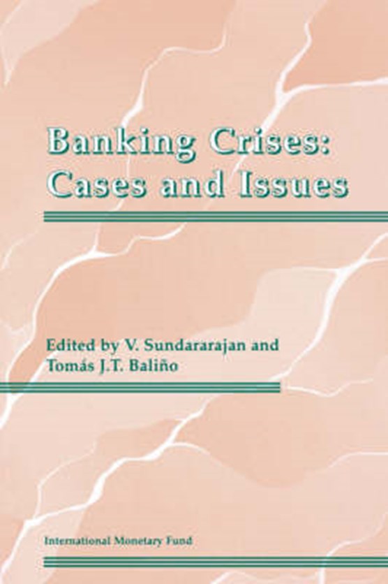 Banking Crises Cases and Issues