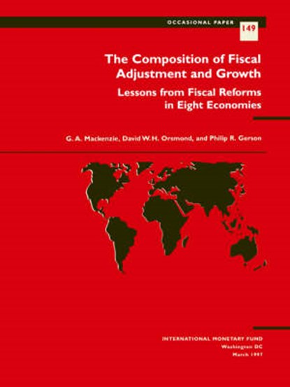 The Composition of Fiscal Adjustment and Growth, FUND,  International Monetary - Paperback - 9781557756299