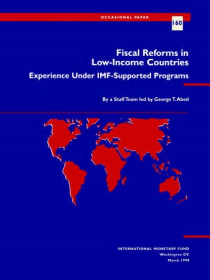 Fiscal Reforms in Low-income Countries, George T. Abed ; International Monetary Fund - Paperback - 9781557757173