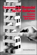 Sequencing Financial Sector Reforms Country Experiences and Issues | Johnston, R. Barry ; Sundararajan, V. | 