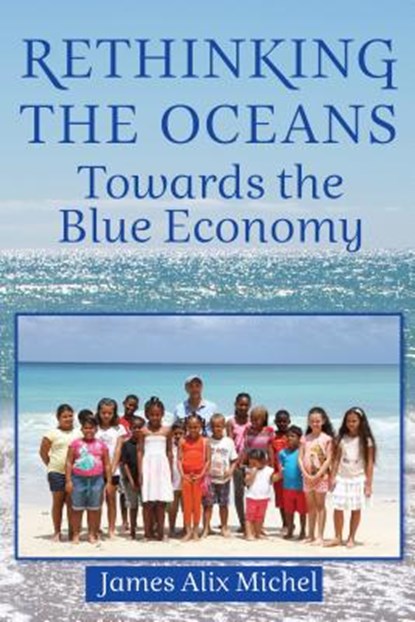 Rethinking the Oceans, MICHEL,  James Alix - Gebonden - 9781557789259