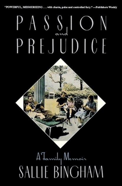 Passion & Prejudice, Sallie Bingham - Paperback - 9781557830777