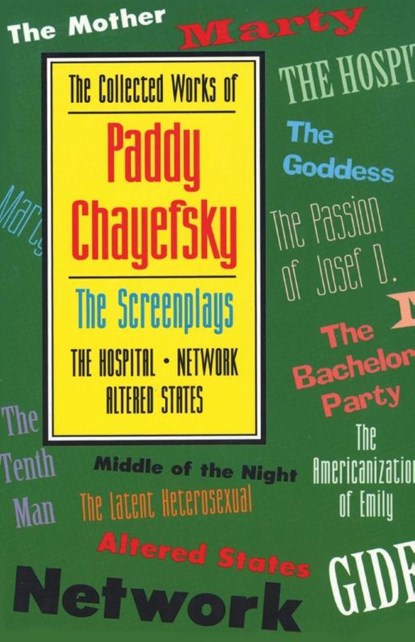 The Collected Works of Paddy Chayefsky, Paddy Chayefsky - Paperback - 9781557831941