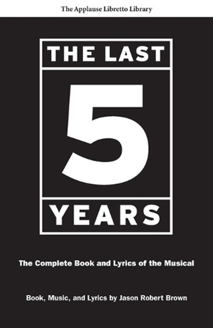 The Last Five Years, Jason Robert Brown - Paperback - 9781557837707