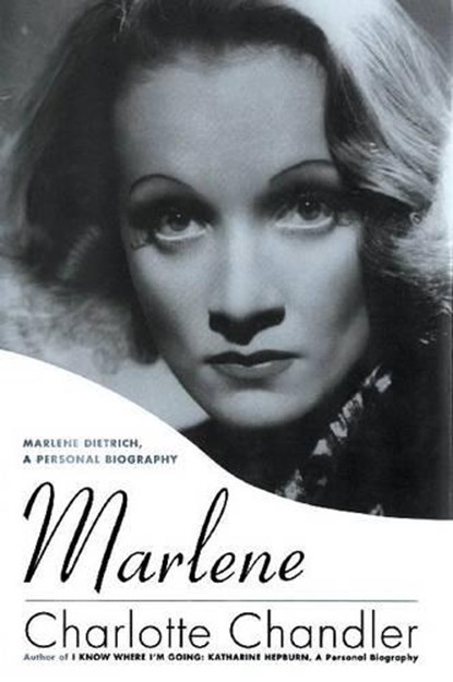 Marlene: Marlene Dietrich a Personal Biography, CHANDLER,  Charlotte - Paperback - 9781557838384