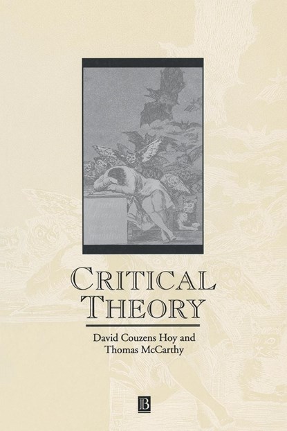 Critical Theory, DAVID C. (UNIVERSITY OF CALIFORNIA,  Santa Cruz) Hoy ; Thomas (Northwestern University) McCarthy - Paperback - 9781557861733