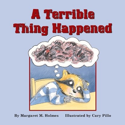 A Terrible Thing Happened, Margaret M. Holmes - Paperback - 9781557987013