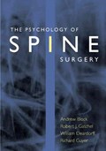 The Psychology of Spine Surgery | Block, Andrew R. ; Gatchel, Robert J. ; Deardorff, William W. ; Guyer, Richard D. | 