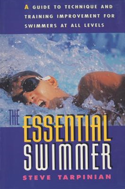 Essential Swimmer, Steve Tarpinian - Paperback - 9781558213869