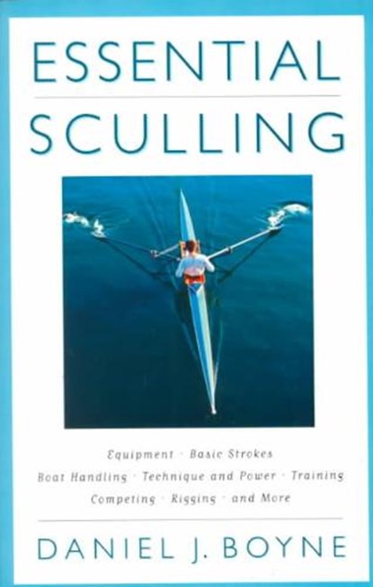 Essential Sculling, Daniel Boyne - Paperback - 9781558217096