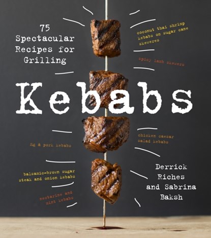 Kebabs, BAKSH,  Sabrina ; Riches, Derrick - Gebonden - 9781558328723