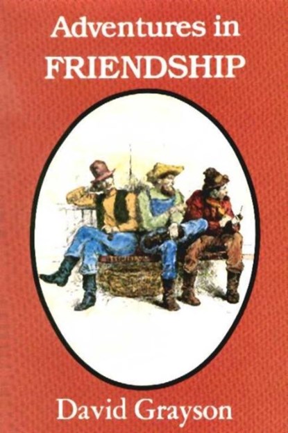 Adventures in Friendship, David Grayson - Paperback - 9781558380813