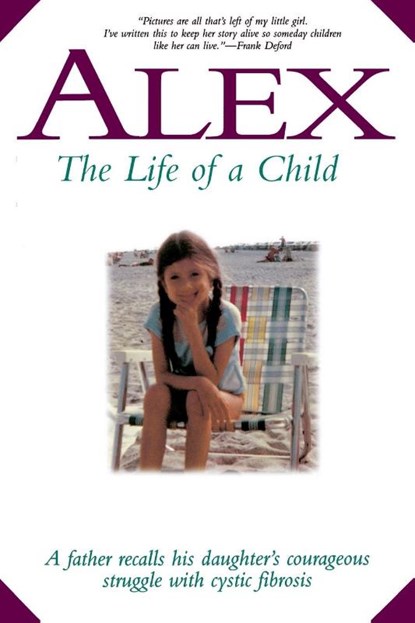 Alex: The Life of a Child, Frank Deford - Paperback - 9781558535527