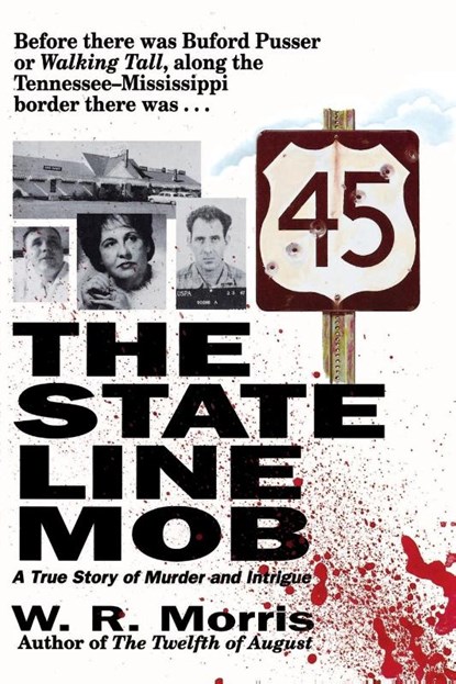 The State Line Mob, W. Morris - Paperback - 9781558538610