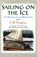 Sailing on the Ice, C. Stephens - Paperback - 9781558538627