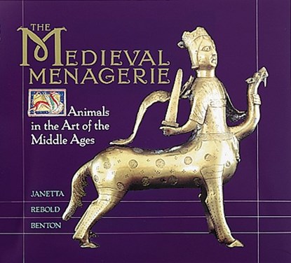 The Medieval Menagerie: Activities and Investigations from the Exploratorium, Janetta Rebold Benton - Gebonden - 9781558591332