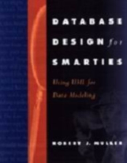 Database Design for Smarties, Robert Muller - Paperback - 9781558605152
