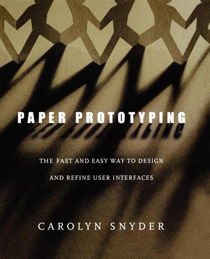 Paper Prototyping, Carolyn (Snyder Consulting Snyder - Paperback - 9781558608702