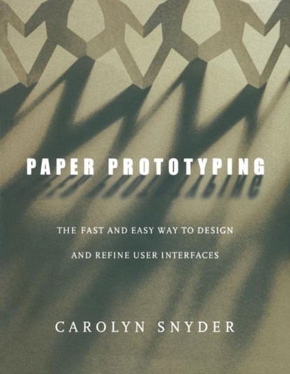 Paper Prototyping, Carolyn (Snyder Consulting Snyder - Paperback - 9781558608702