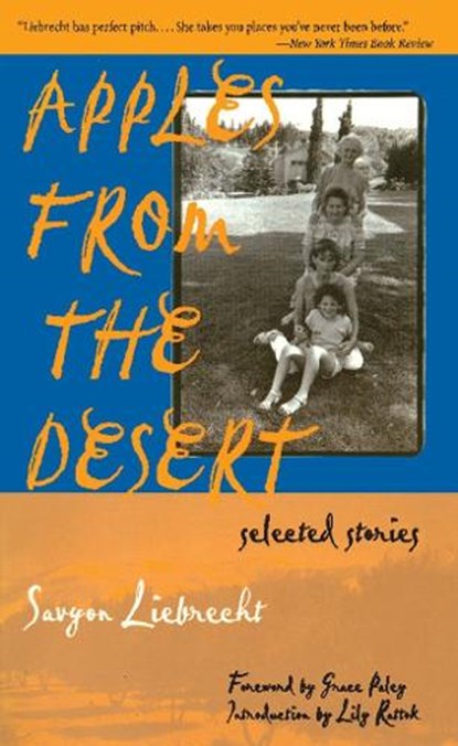 Apples from the Desert: Selected Stories, Savyon Liebrecht - Paperback - 9781558612358