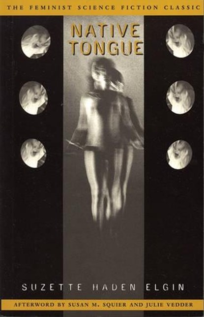 Native Tongue, Suzette Haden Elgin - Paperback - 9781558612464