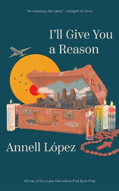 I'll Give You a Reason, Annell Lpez - Paperback - 9781558613126