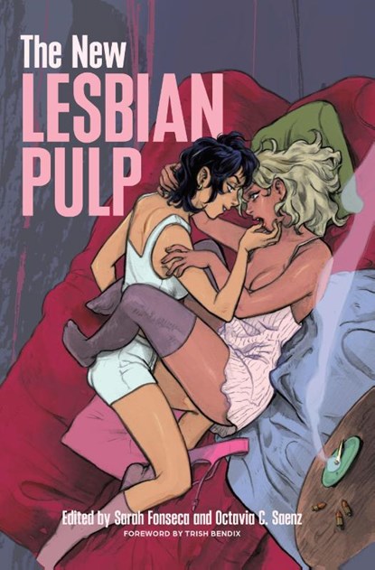 The New Lesbian Pulp, Sarah Fonseca ; Octavia Saenz - Paperback - 9781558613461
