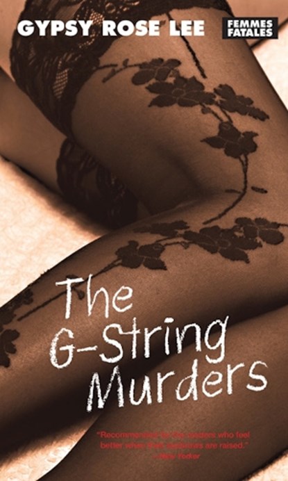 The G-String Murders, Gypsy Rose Lee - Gebonden - 9781558615045