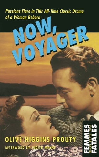Now, Voyager, Olive Higgins Prouty ; Judith Mayne - Ebook - 9781558616332