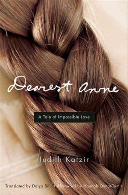 Dearest Anne, Judith Katzir ; Hannah Ovnat-Tamir - Ebook - 9781558616370