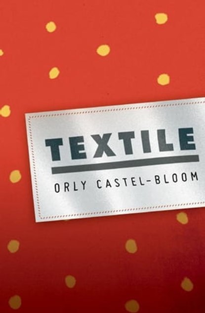 Textile, Orly Castel-Bloom - Ebook - 9781558618268