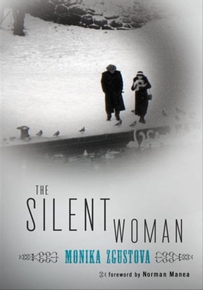 The Silent Woman, Monika Zgustova - Ebook - 9781558618428
