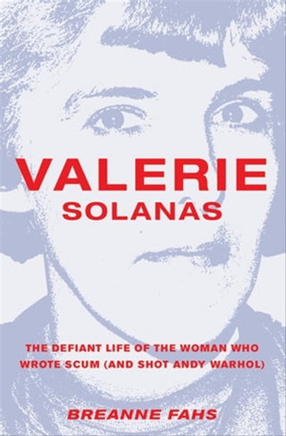 Valerie Solanas, Breanne Fahs - Ebook - 9781558618497