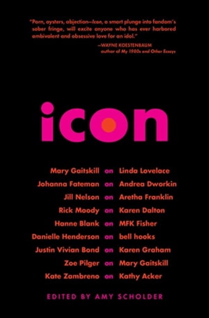 Icon, Johanna Fateman ; Mary Gaitskill - Ebook - 9781558618671