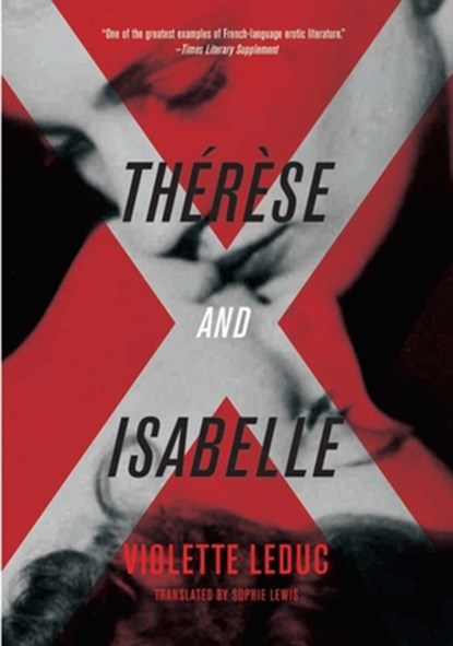 THERESE & ISABELLE, Violette Leduc ; Michael Lucey - Paperback - 9781558618893