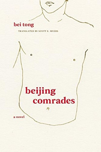 Beijing Comrades, Bei Tong - Paperback - 9781558619074