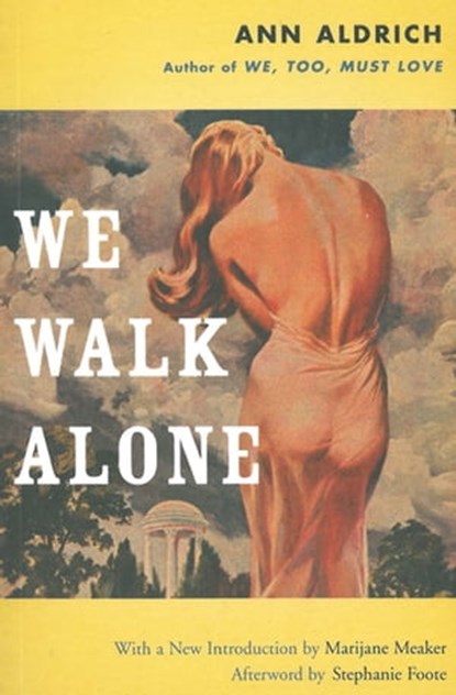 We Walk Alone, Ann Aldrich ; Stephanie Foote - Ebook - 9781558619333